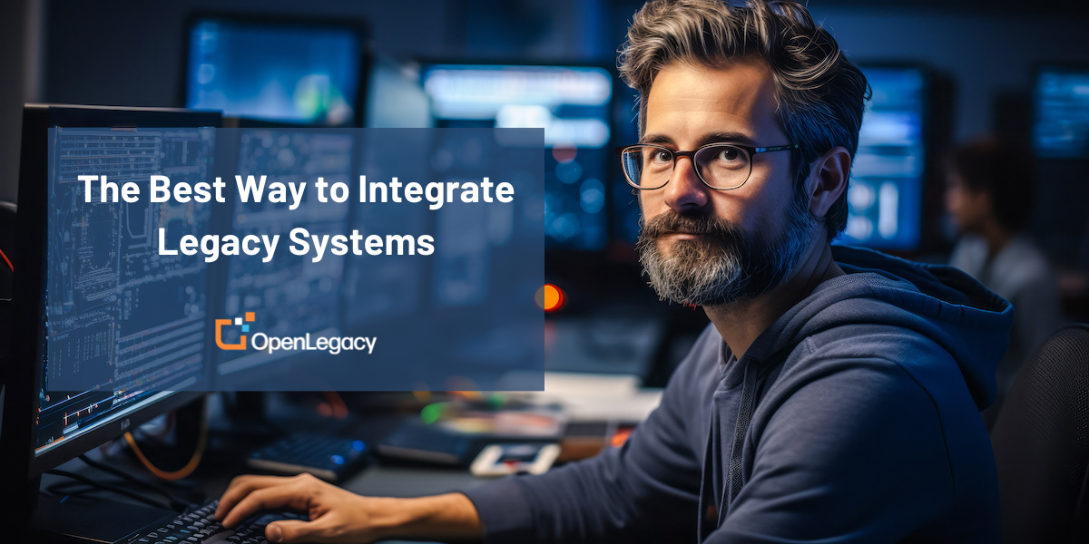 What is legacy application integration: Best ways to integrate legacy systems